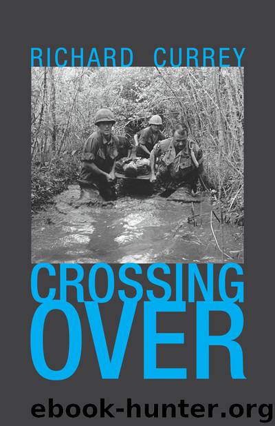 Crossing Over by Richard Currey