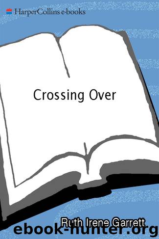 Crossing Over by Ruth Irene Garrett