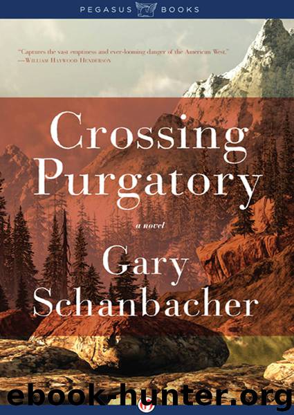 Crossing Purgatory by Gary Schanbacher