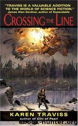 Crossing The Line by Karen Traviss