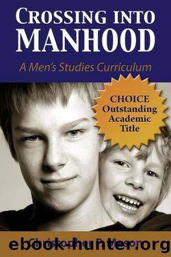 Crossing into Manhood: A Men's Studies Curriculum - Student Edition by Mason Christopher