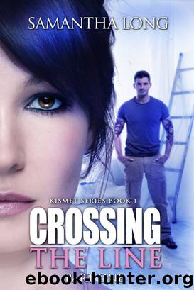 Crossing the Line Part One (A Novella) by Samantha Long