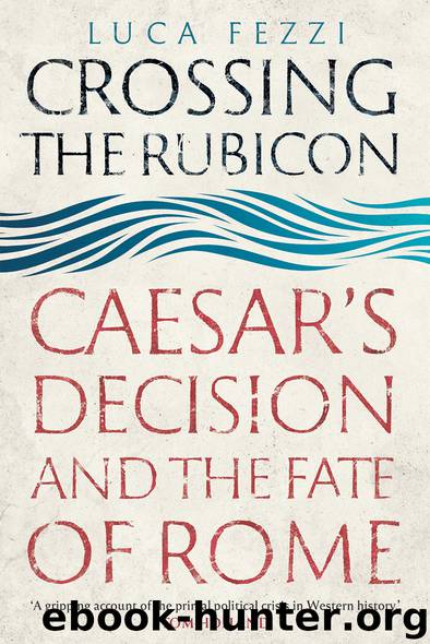Crossing the Rubicon by Luca Fezzi