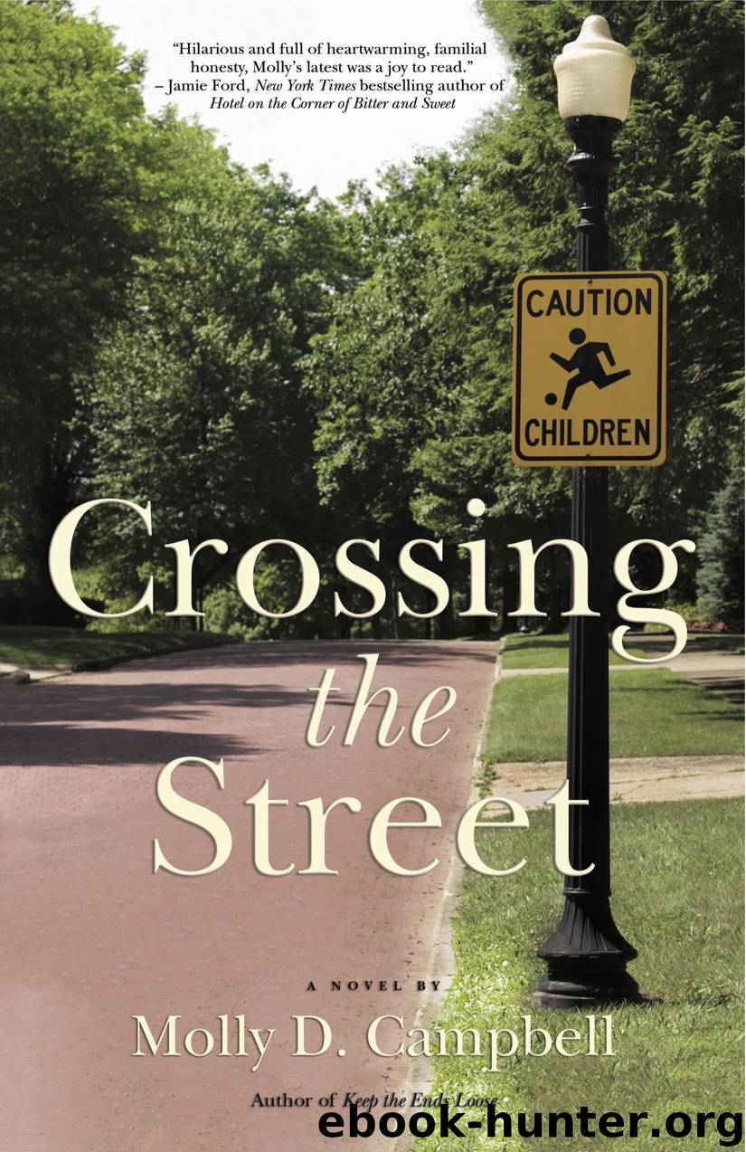Crossing the Street by Campbell Molly D.;
