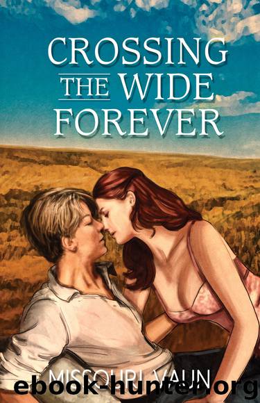 Crossing the Wide Forever by Missouri Vaun