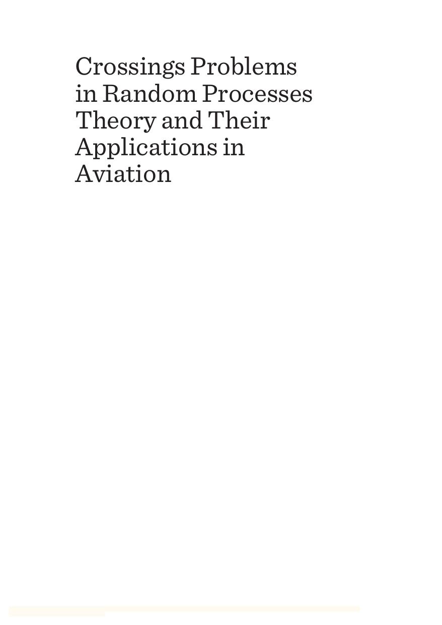 Crossings Problems in Random Processes Theory and Their Applications in Aviation by Unknow