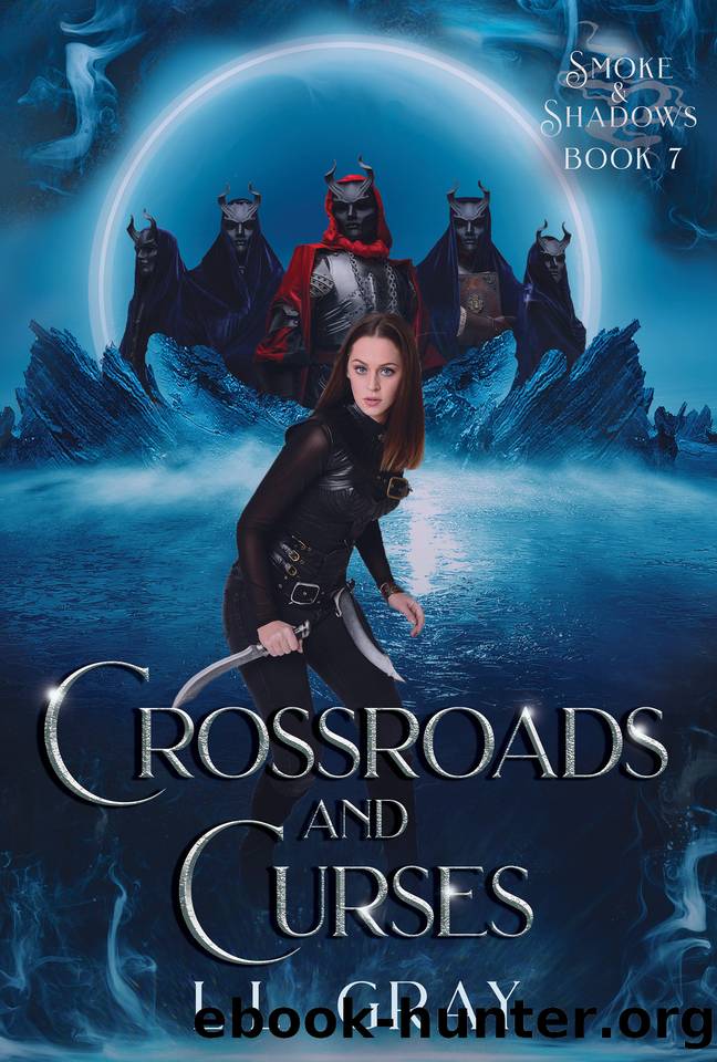 Crossroads and Curses: A Dark Urban Fantasy Adventure (Smoke and Shadows Book 7) by Gray L.L