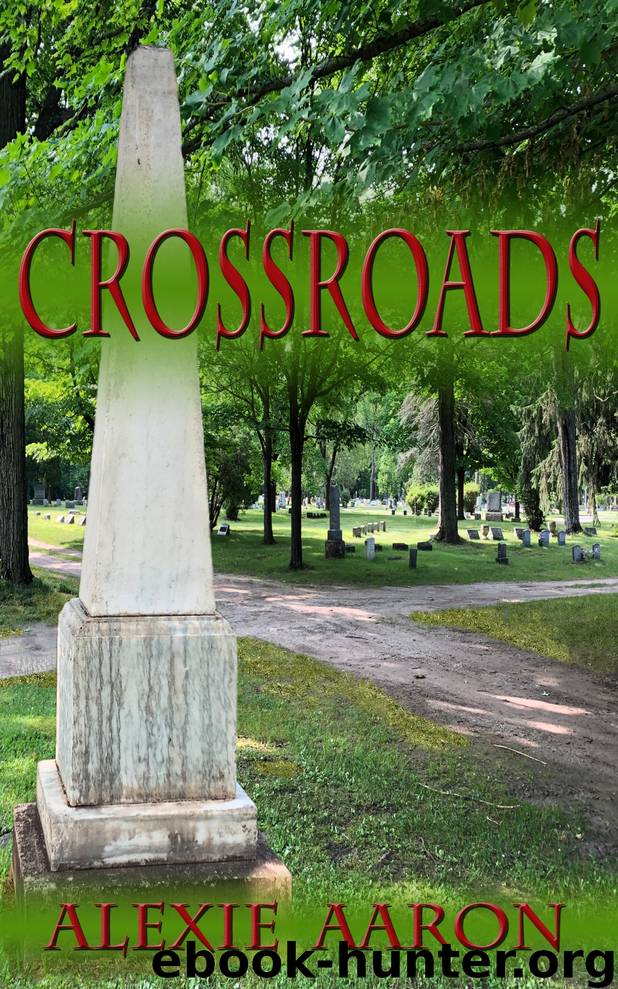 Crossroads by Alexie Aaron