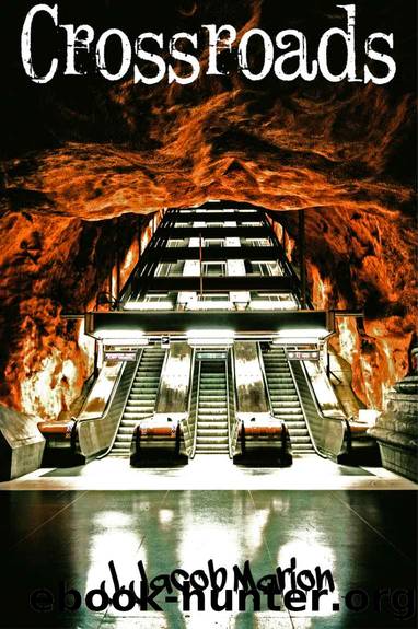 Crossroads by J Jacob Marion