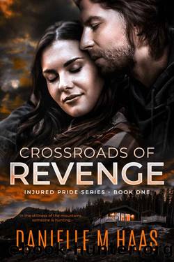 Crossroads of Revenge by Danielle M Haas