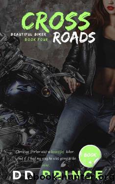 Crossroads: (Beautiful Biker MC Romance Series) by DD Prince