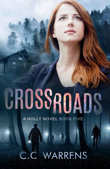 Crossroads: Christian Suspense (A Holly Novel Book 5) by C.C. Warrens