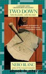 Crossword Mysteries - 02 - Two Down by Nero Blanc