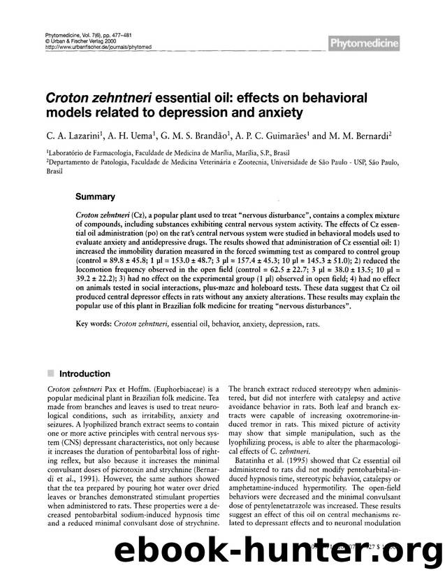 Croton zehntneri essential oil: effects on behavioral models related to depression and anxiety by C.A. Lazarini & A.H. Uema & G.M.S. Brandão & A.P.C. Guimarães & M.M. Bernardi