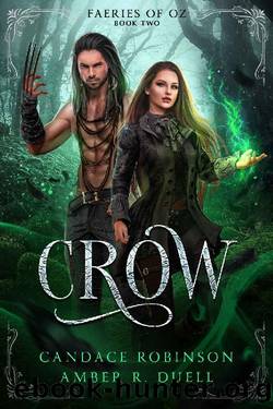 Crow (Faeries of Oz Book 2) by Candace Robinson & Amber R. Duell