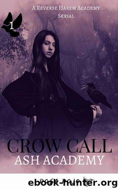 Crow Call (Part 1): An Ash Academy Serial (Crow Call Serial) by Rosa Rojo