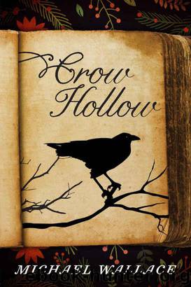 Crow Hollow by Wallace Michael