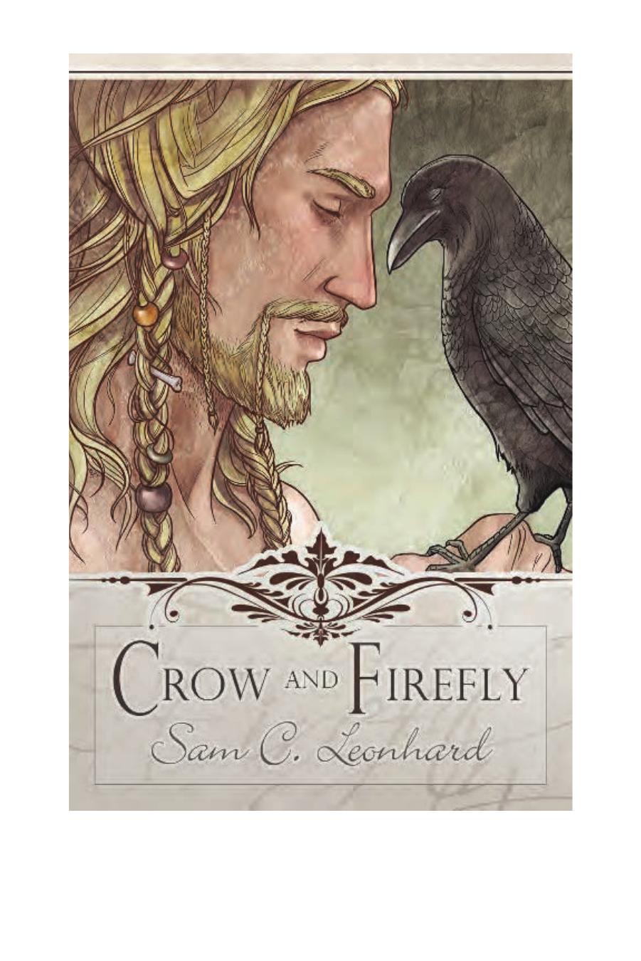 Crow and Firefly by Sam C. Leonhard