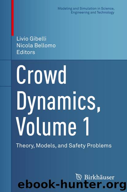 Crowd Dynamics, Volume 1 by Livio Gibelli & Nicola Bellomo