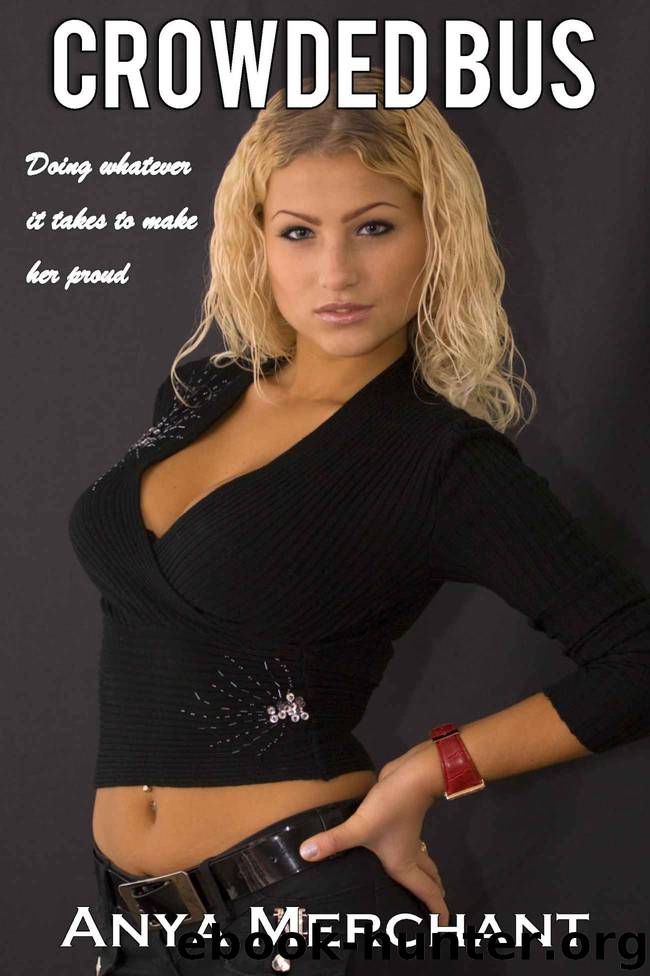 Crowded Bus: Lap Temptation (Taboo Erotica) by Anya Merchant