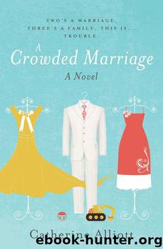 Crowded Marriage by Alliott Catherine