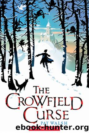 Crowfield 01 - The Crowfield Curse by Walsh Pat