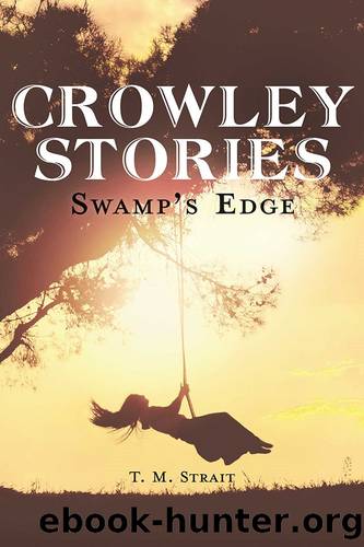 Crowley Stories by T. M. Strait