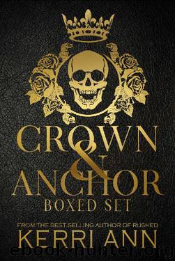 Crown and Anchor Series: Book 1-4 by Kerri Ann