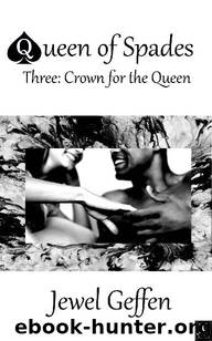 Crown for the Queen: Interracial Hotwife Cuckold Erotica (Queen of Spades Book 3) by Jewel Geffen