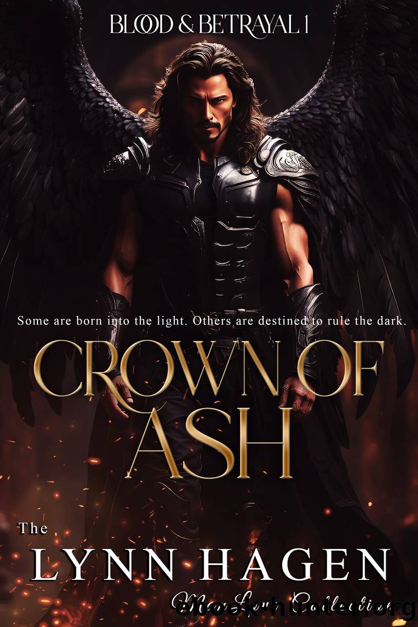 Crown of Ash [Blood & Betrayal 1] (The Lynn Hagen ManLove Collection) by Lynn Hagen