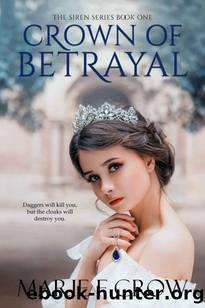 Crown of Betrayal (The Siren Series Book 1) by Marie F. Crow
