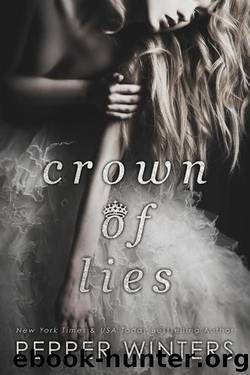 Crown of Lies (Truth and Lies Duet #1) by Pepper Winters