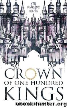 Crown of One Hundred Kings (Nine Kingdoms Trilogy Book 1) by Rachel Higginson