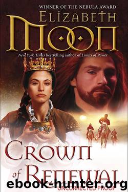 Crown of Renewal by Elizabeth Moon