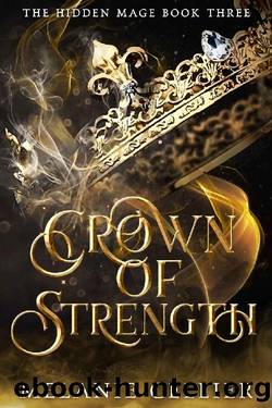 Crown of Strength (The Hidden Mage Book 3) by Melanie Cellier