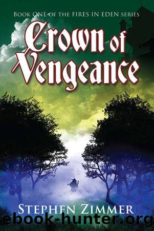 Crown of Vengeance (Fires in Eden) by Stephen Zimmer