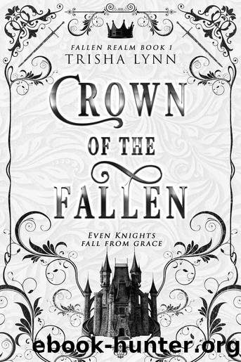 Crown of the Fallen: Fallen Realm Book 1 by T.L. Thorne & Trisha Lynn