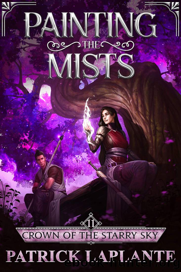Crown of the Starry Sky: Book 11 of Painting the Mists by Patrick Laplante