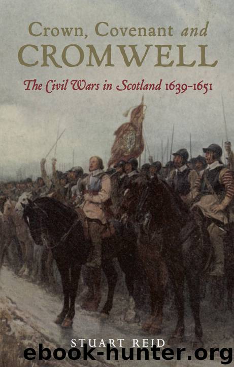 Crown, Covenant and Cromwell by Stuart Reid