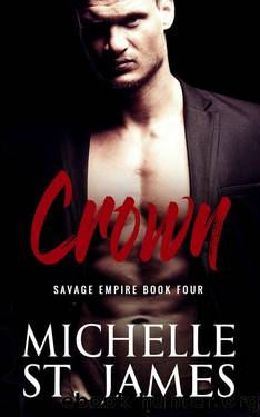 Crown: An Arranged Marriage Dark Mafia Romance by Michelle St. James