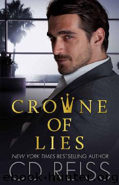 Crowne of Lies: A Marriage of Convenience Romance by CD Reiss