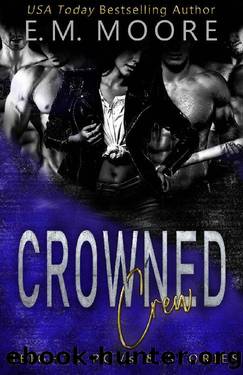 Crowned Crew: Heights POVs & Stories (The Heights Crew) by E. M. Moore