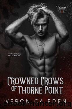 Crowned Crows of Thorne Point: A Dark New Adult Romantic Suspense by Veronica Eden