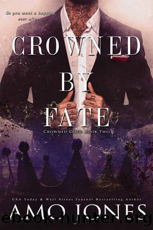 Crowned by Fate by Jones Amo
