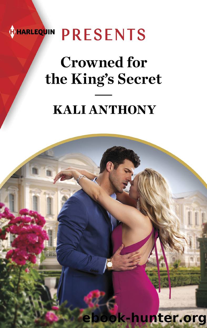 Crowned for the King's Secret by Kali Anthony