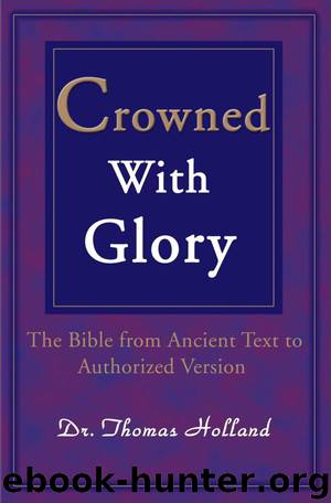 Crowned with Glory by Dr. Thomas Holland