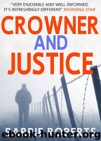 Crowner and Justice by Barrie Roberts