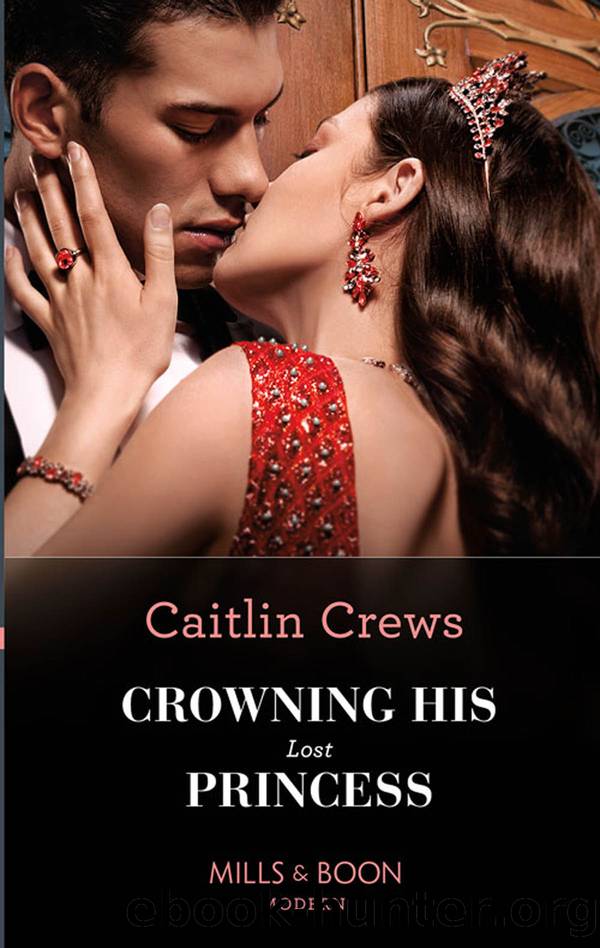Crowning His Lost Princess by Michelle Smart