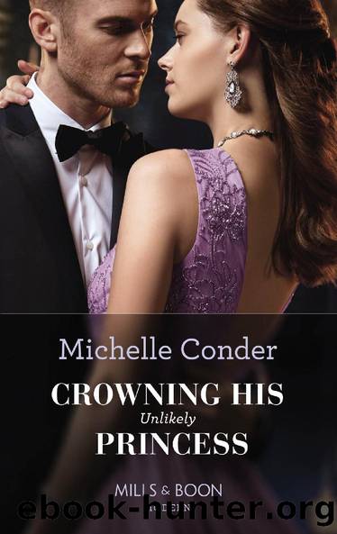 Crowning His Unlikely Princess (Mills & Boon Modern) by Michelle Conder