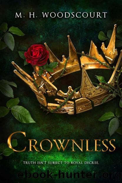 Crownless by M. H. Woodscourt